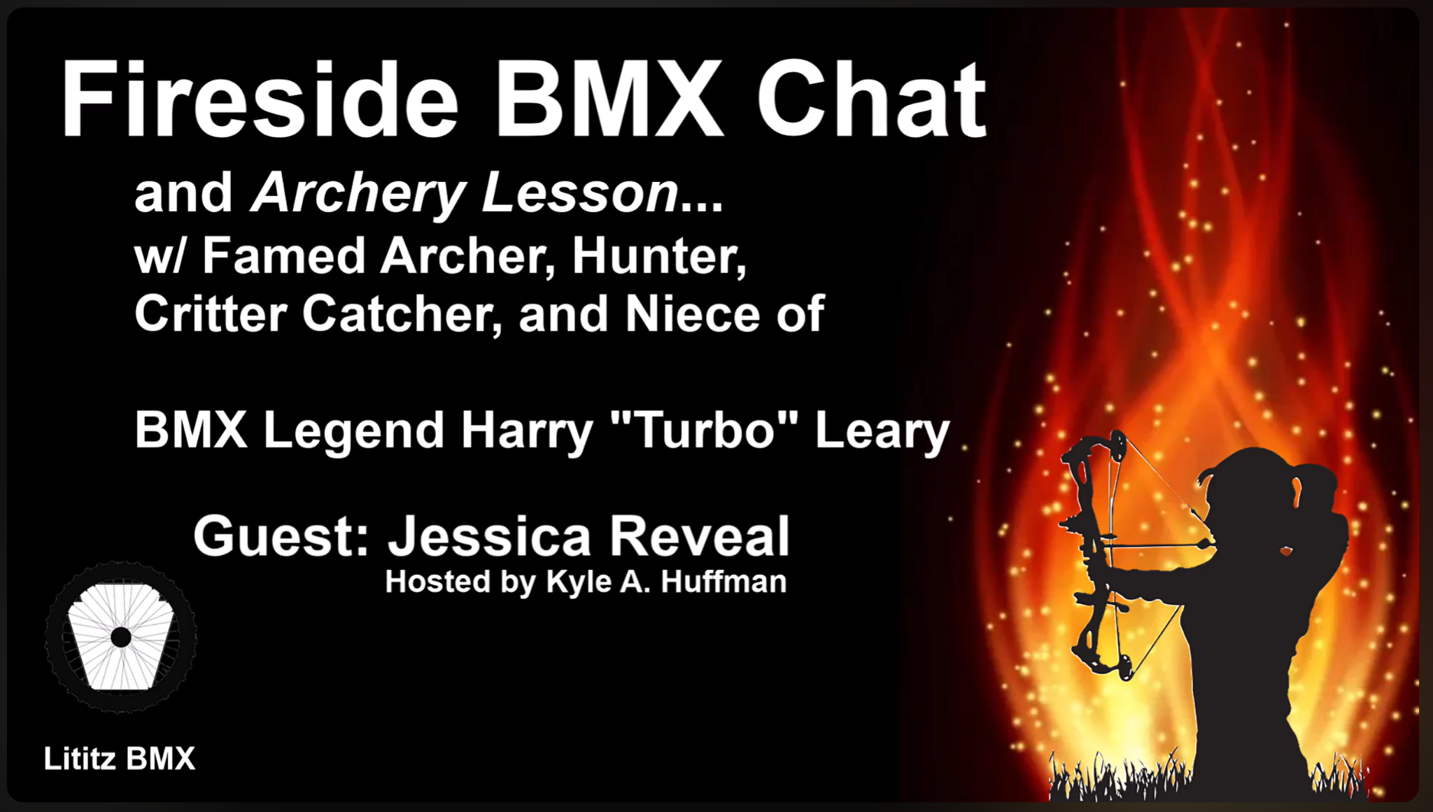 Fireside BMX Chat and Archery Lesson title card with a silhouetted archer and flame background.