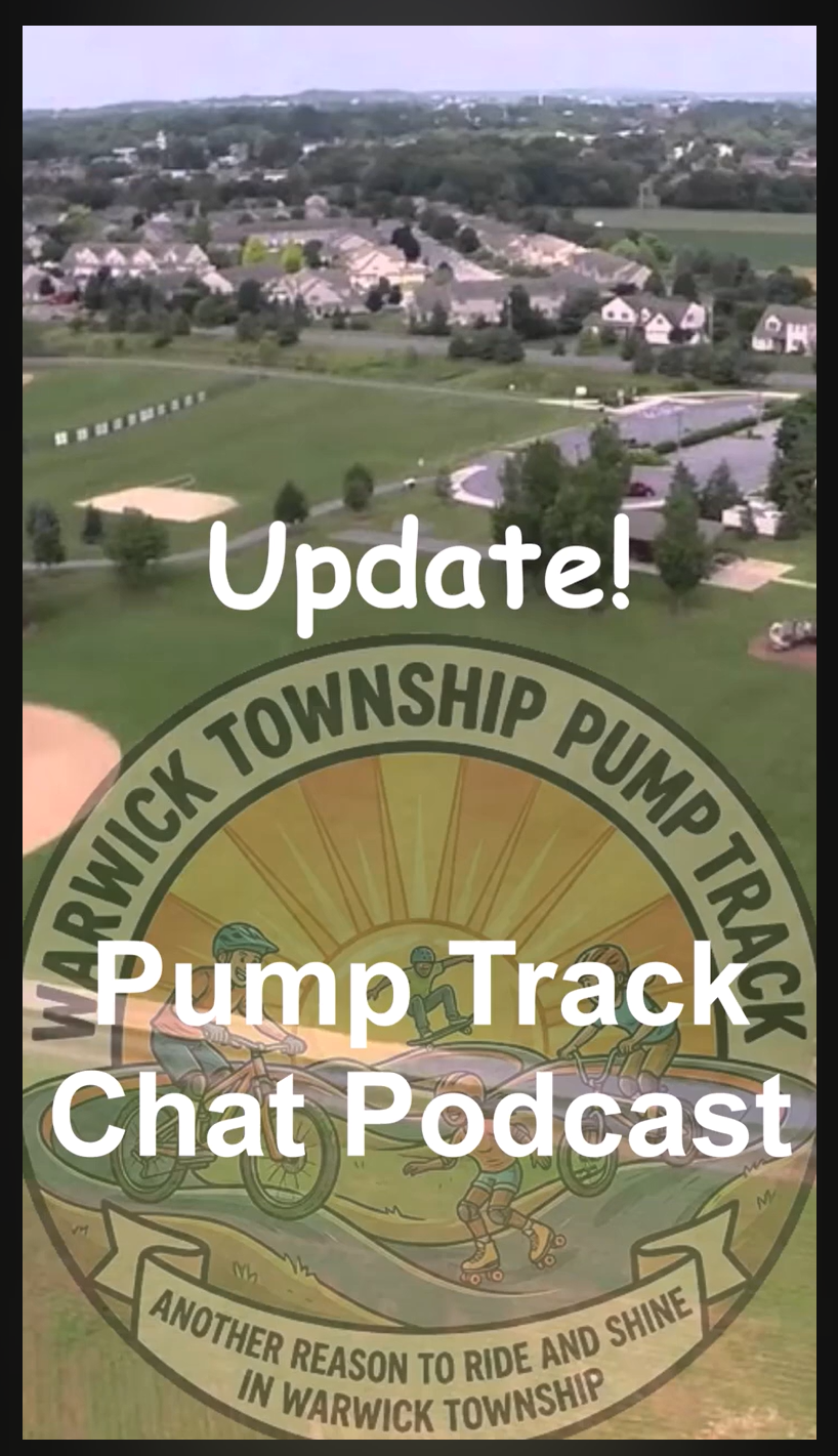 Submitted source image for Update! Pump Track Chat Podcast — Warwick Township Follow-Up.
